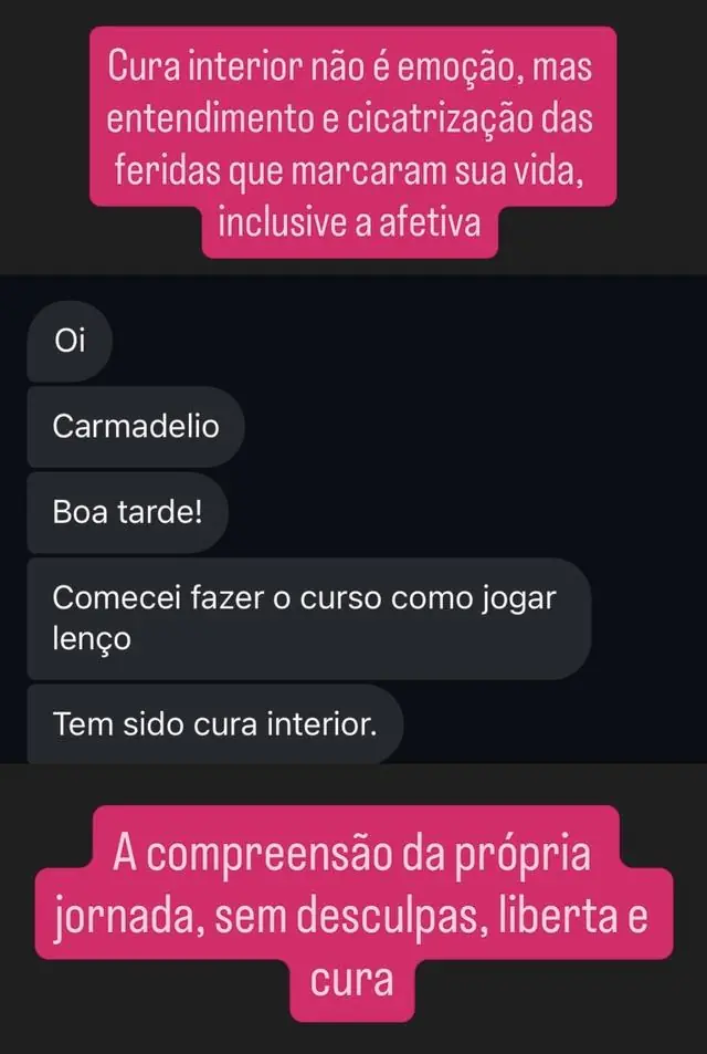 Aluna diz que o curso tem sido cura interior